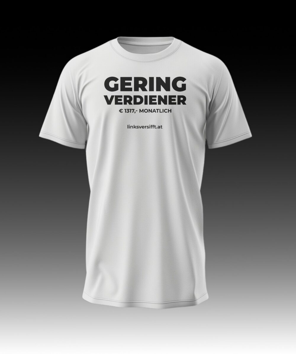 T-Shirt Geringverdiener linksversifft.at