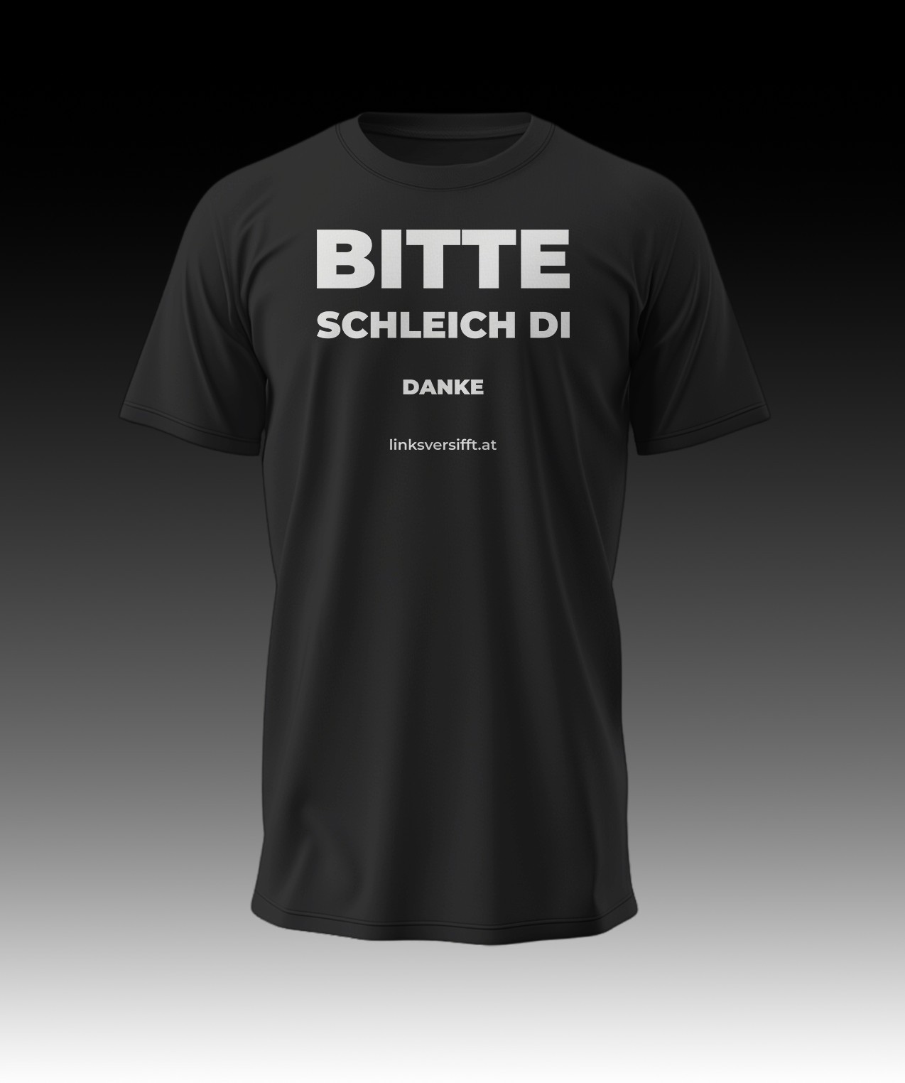 T-Shirt Bitte schleich di - danke linksversifft.at